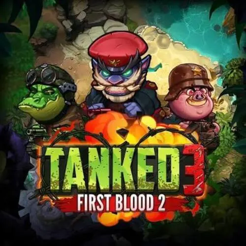 Tanked 3: First Blood 2 - CAMPSLOT138
