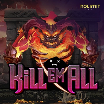 Kill Em All - CAMPSLOT138